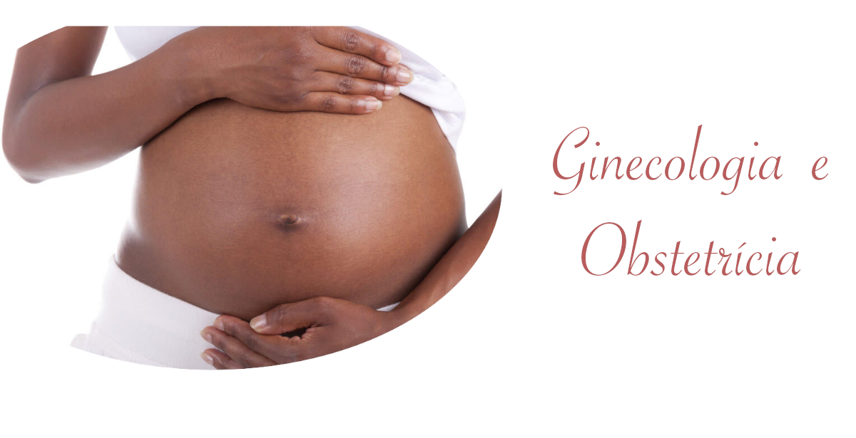 Ginecologia e Obstétrica